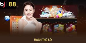 Tìm hiểu Bạch thủ lô cách chơi tại bj88