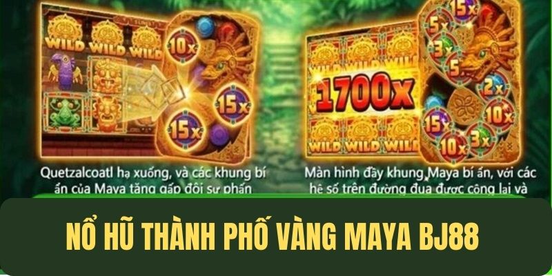 Thành phố vàng Maya - Tựa game hot nhất BJ88